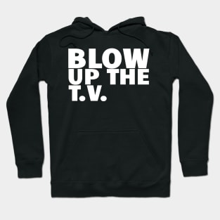 John Prine Spanish Pipedream Blow Up The TV White Typography Hoodie